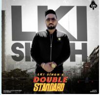 download Double-Standard Lki Singh mp3